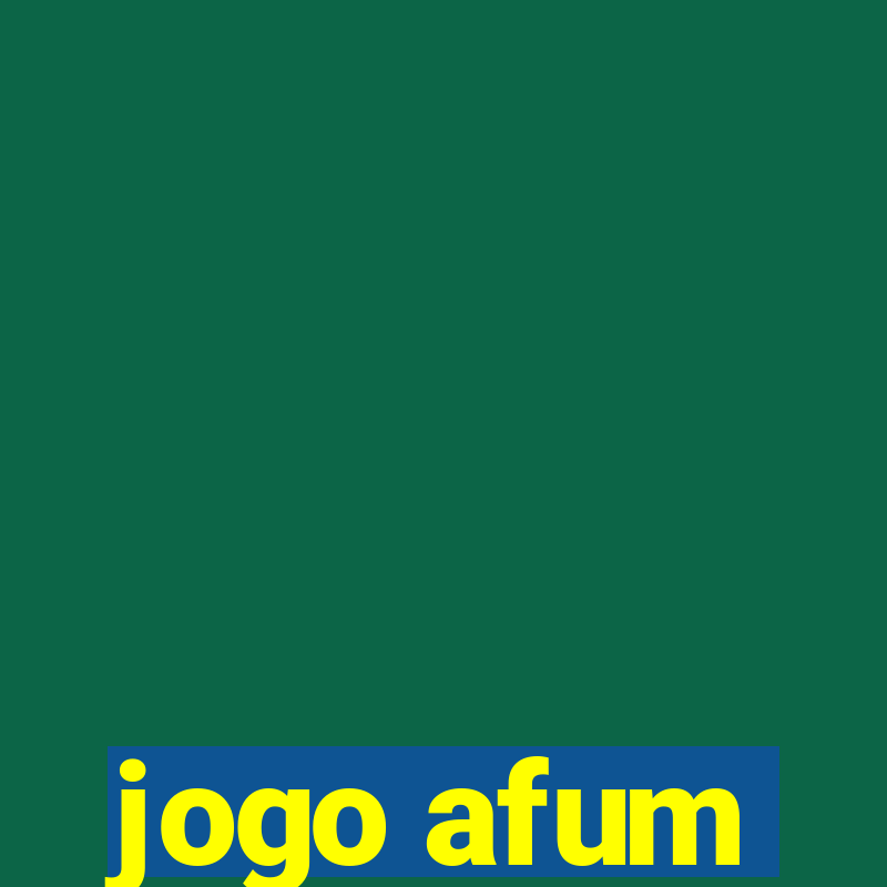 jogo afum